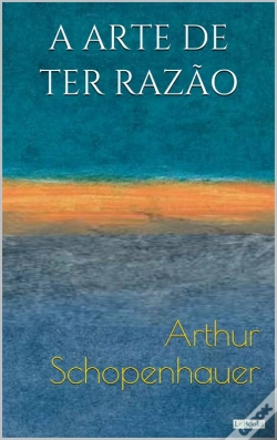Capa do artigo A Arte De Ter Razão: 38 Estratégias Para Vencer Qualquer Debate