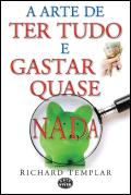 A Arte de Ter Tudo e Gastar Quase Nada