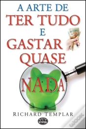 Capa do artigo A Arte de Ter Tudo e Gastar Quase Nada