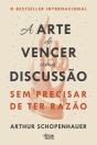 A Arte de Vencer uma Discussão Sem Precisar de ter Razão - Preview