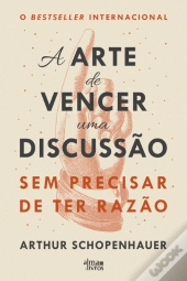 A Arte de Vencer uma Discussão Sem Precisar de ter Razão