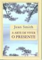 A Arte de Viver o Presente - Preview