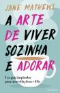 A Arte de Viver Sozinha e Adorar - Preview