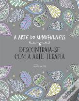 A Arte do Mindfulness