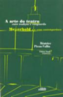 A arte do teatro: entre tradição e vanguarda