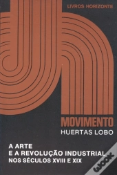 A Arte e a Revolução Industrial nos Séculos XVIII e XIX