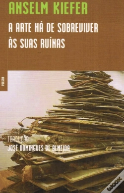 Capa do artigo A Arte há de Sobreviver às suas Ruínas