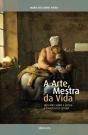 A Arte, Mestra da Vida - Preview