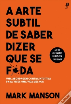Capa do artigo A Arte Subtil De Saber Dizer Que Se F*Da