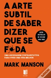 Capa do artigo A Arte Subtil de Saber Dizer que Se F*da