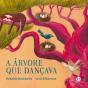 A Árvore Que Dançava - Preview
