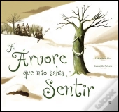 A Árvore Que Não Sabia Sentir