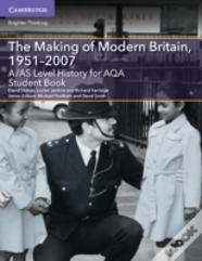 A/As Level History For Aqa The Making Of Modern Britain, 1951â€“2007 Student Book