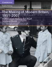 A/As Level History For Aqa The Making Of Modern Britain, 1951â€“2007 Student Book