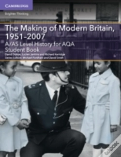 Capa do artigo A/As Level History For Aqa The Making Of Modern Britain, 1951â€“2007 Student Book