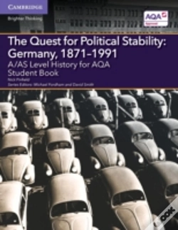 Capa do artigo A/As Level History For Aqa The Quest For Political Stability: Germany, 1871â€“1991 Student Book
