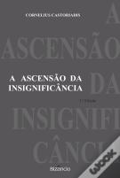 A Ascensão da Insignificância