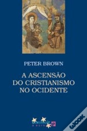 A Ascensão do Cristianismo no Ocidente