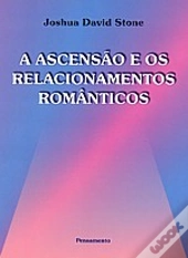 A Ascensão e os Relacionamentos Românticos