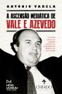 A Ascensão Mediática de Vale e Azevedo - Preview