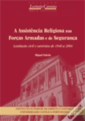 A Assistência Religiosa nas Forças Armadas e de Segurança
