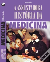 A Assustadora História da Medicina