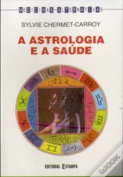 Capa do artigo A Astrologia e a Saúde