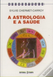 Capa do artigo A Astrologia e a Saúde