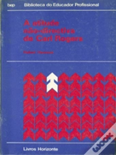 A Atitude Não-Directiva de Carl Rogers