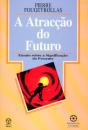 A Atracção do Futuro - Preview