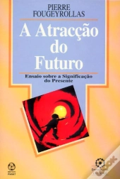 A Atracção do Futuro