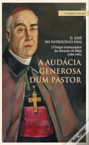 Capa do artigo A Audácia Generosa dum Pastor -  D. José do Patrocínio Dias 
