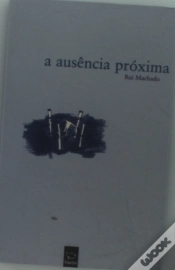 Capa do artigo A Ausência Próxima    
