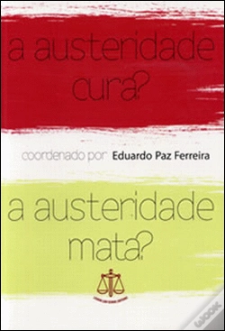 Capa do artigo A Austeridade Cura? A Austeridade Mata?