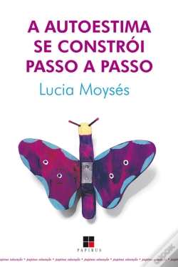 Capa do artigo A  Autoestima Se Constrói Passo A Passo