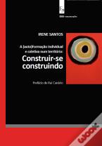 A (Auto)Formação Individual e Coletiva num Território - Construir-se Construindo