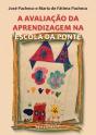 A Avaliação da Aprendizagem na Escola da Ponte - Preview
