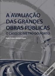 A Avaliação das Grandes Obras Públicas