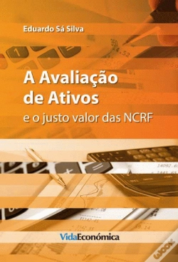 Capa do artigo A Avaliação de Ativos e o Justo Valor das NCRF