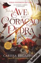 A Ave e o Coração de Pedra