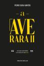 A Ave Rara II - Preview