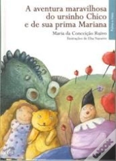 A Aventura Maravilhosa do Ursinho Chico e de Sua Prima Mariana