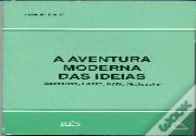 A Aventura Moderna das Ideias