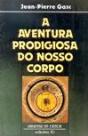 A Aventura Prodigiosa do Nosso Corpo - Preview