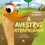 A Avestruz Atrapalhada - Preview