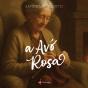 A Avó Rosa - Preview