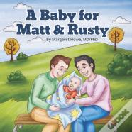 A Baby For Matt & Rusty