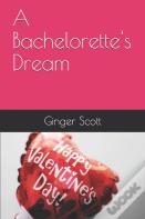 A Bachelorette'S Dream