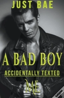 Capa do artigo A Bad Boy Accidentally Texted Me