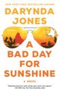 A Bad Day For Sunshine - Preview